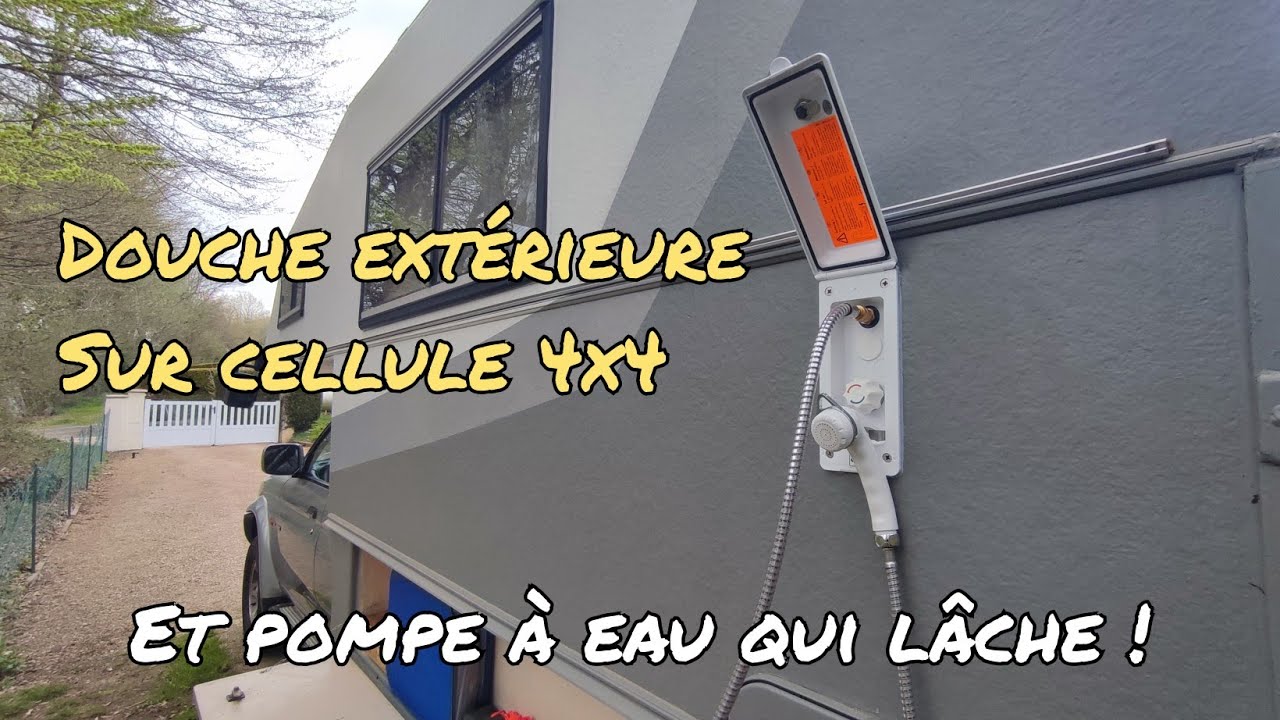 [Tuto] Cellule 4x4 : Montage douche extérieure et changement pompe à eau.