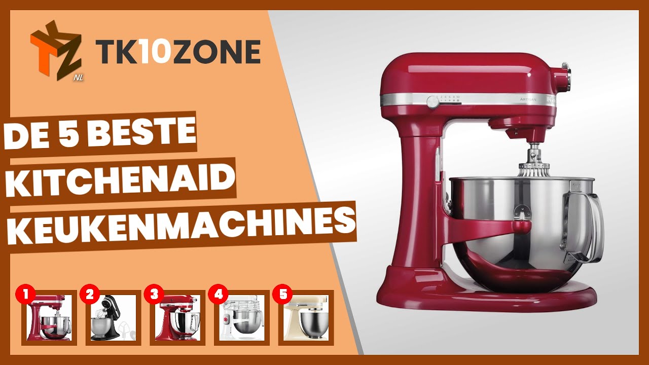 De 5 beste KitchenAid keukenmachines