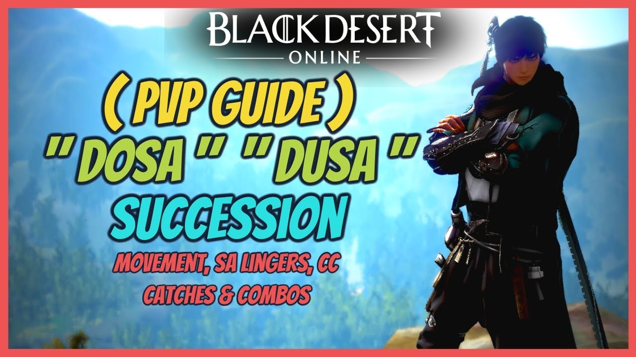 BDO DOSA PVP GUIDE SUCCESSION