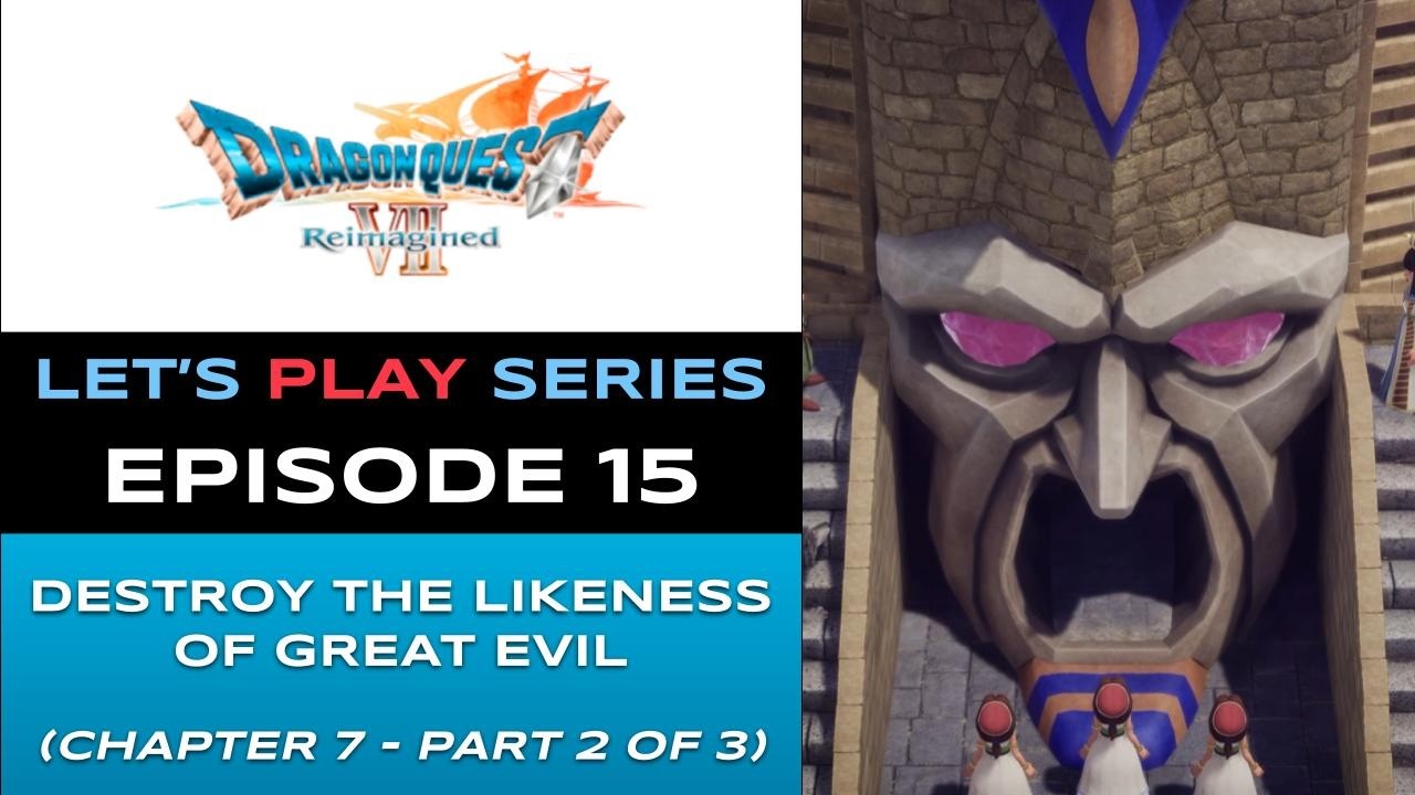 Dragon Quest VII Reimagined (PS5) - Episode 15/42 - Let’s Play Series - Full Gameplay