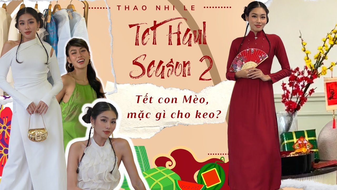 Tet haul season 2: Tết con Mèo, mặc gì cho keo? | Thao Nhi Le