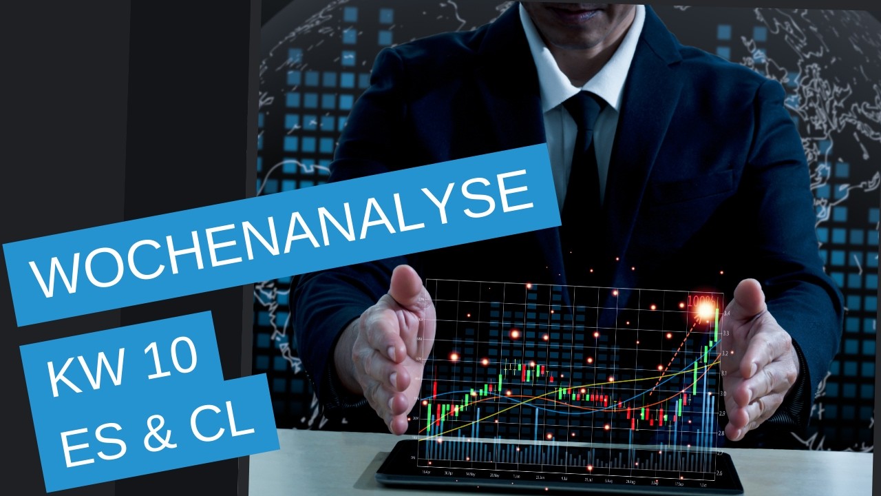 ES und CL - Wochenanalyse - KW 10
