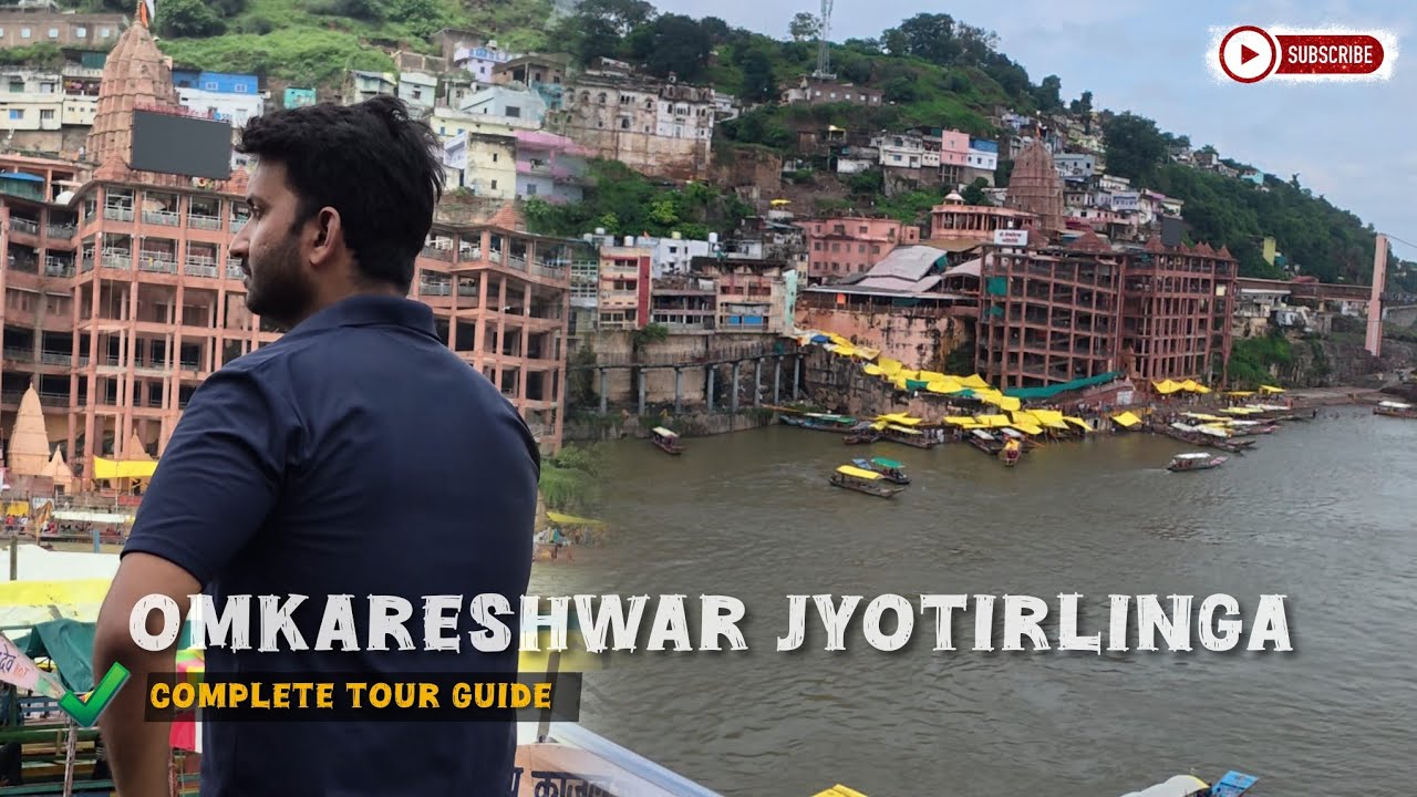 Omkareshwar Jyotirlinga | Omkareshwar Temple | Omkareshwar Tour Guide | Omkareshwar Madhya Pardesh