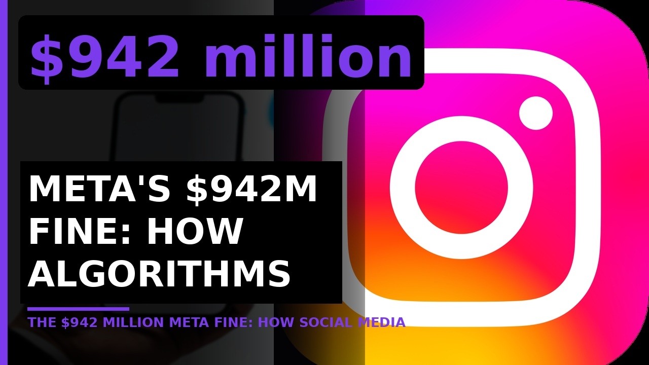 Meta's $942M Fine: How Algorithms Exploit Kids (2026)