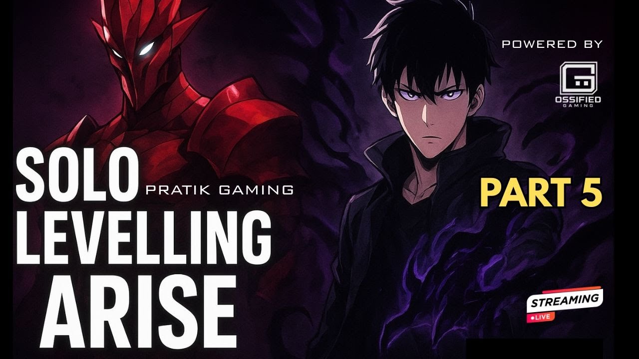 Solo Leveling Arise Live Stream Part 5 | Ossified Gaming | Pratik Gaming | Live Now