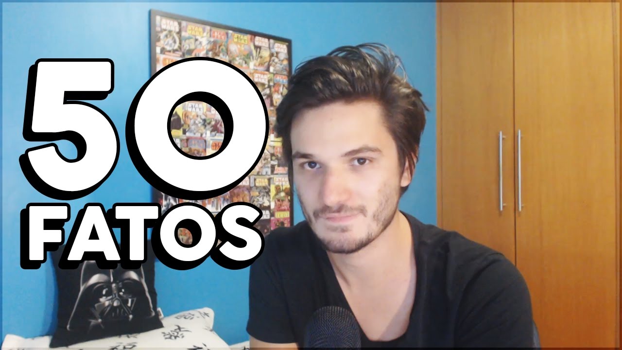 50 FATOS SOBRE MIM!!!