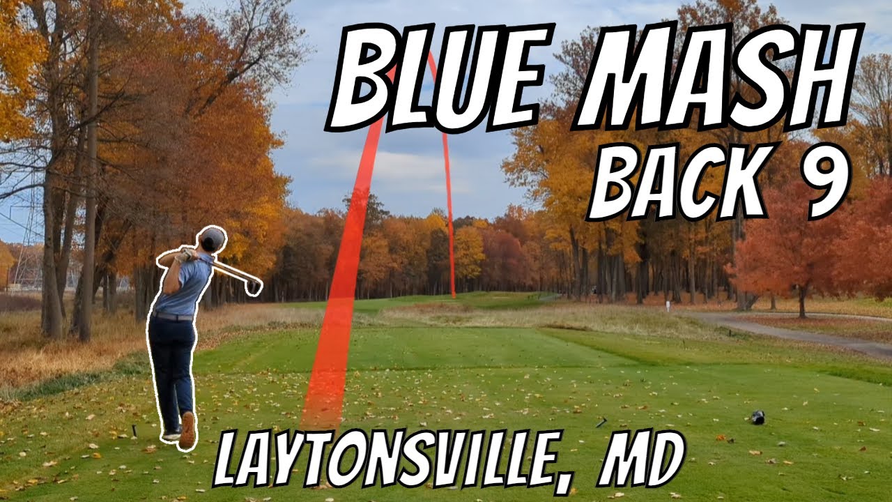 Blue Mash Back 9 - Shot by Shot