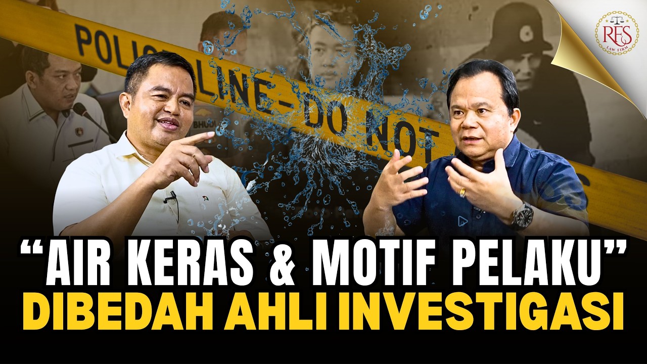 Air Keras & Motif Pelaku dibedah Ahli Investigasi