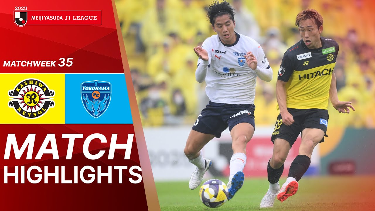 Kashiwa Reysol vs Yokohama FC - Game Highlights | 2025 J1 LEAGUE | MW35