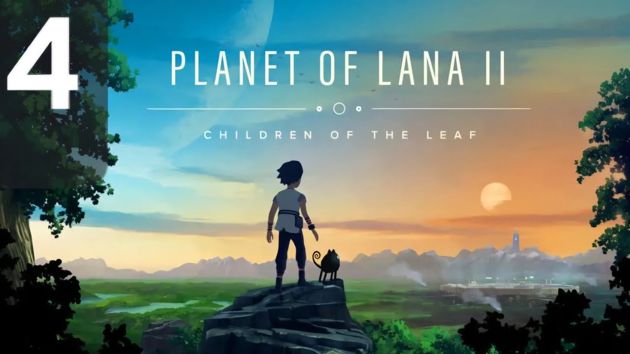 Planet of Lana 2 - Capitolo 3 - La Cura (Parte 2)