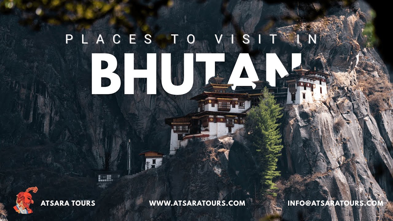 Top Places to Visit | Bhutan