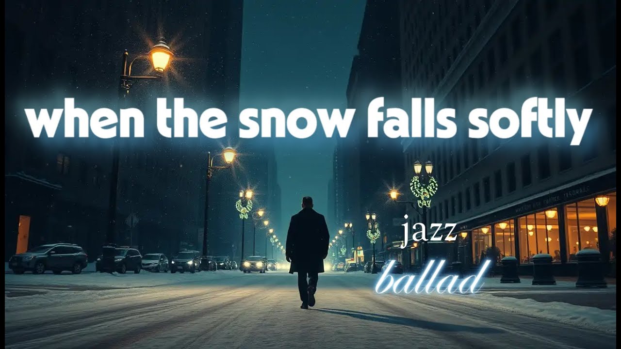 When the Snow Falls Softly-jazz ballad
