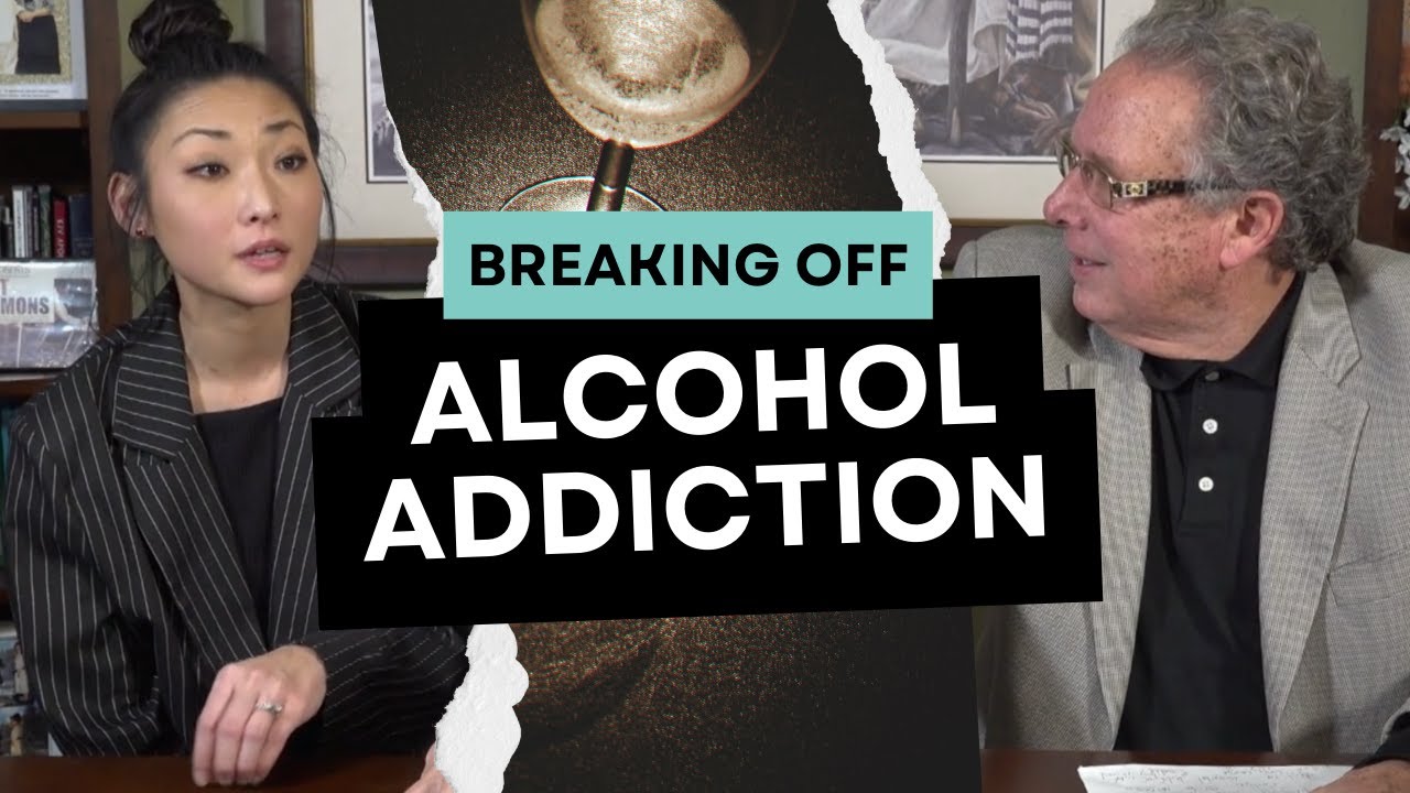 Breaking Off: Alcohol Addiction