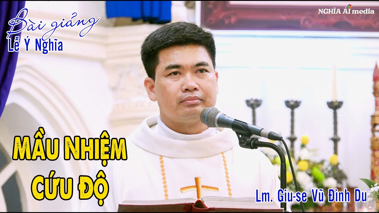 💓 MẦU NHIỆM CỨU ĐỘ ►Lm.Giu-se VŨ ĐÌNH DU | Lễ Vọng Phục Sinh | Giáo xứ Nghĩa Ải -TGP Hà Nội