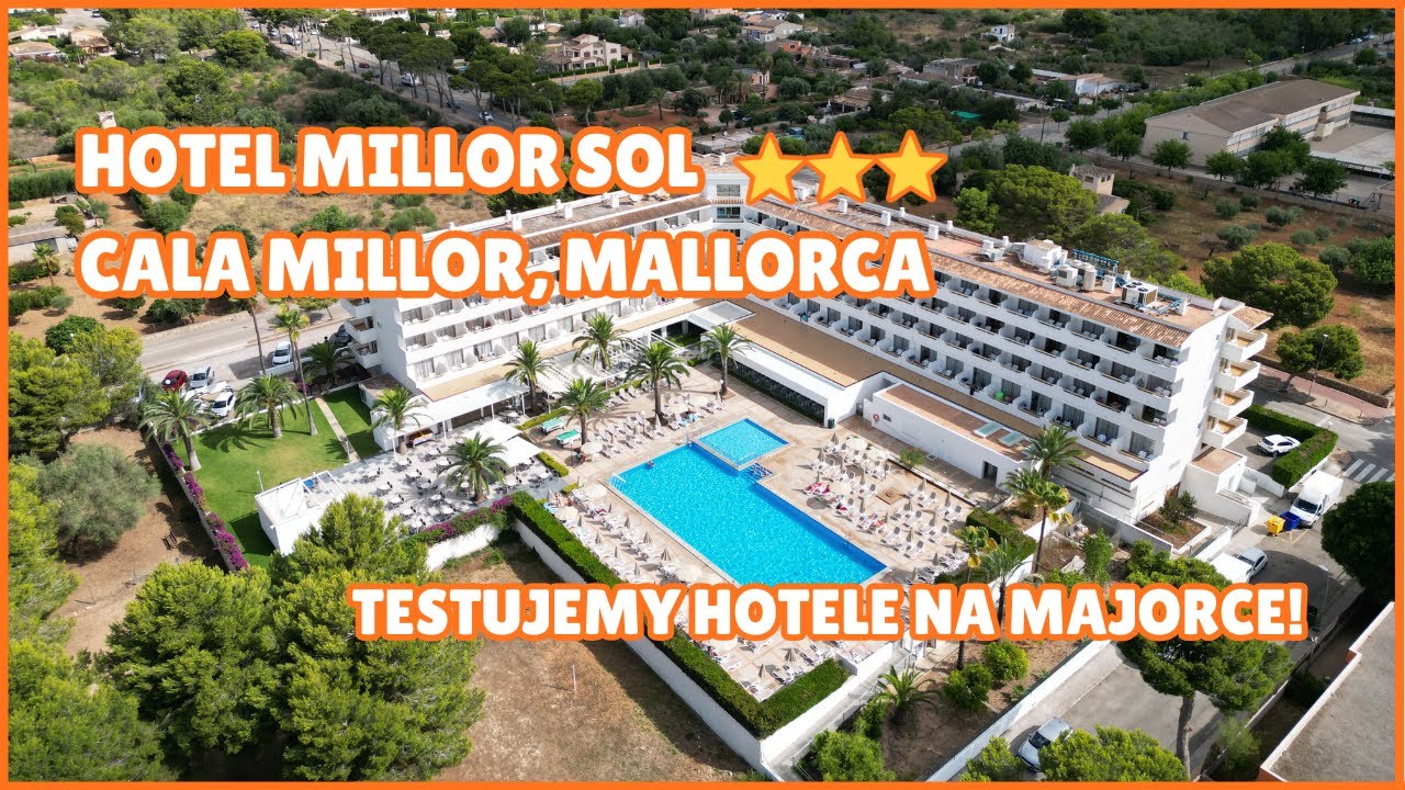 HOTEL MILLOR SOL, CALA MILLOR - TESTUJEMY HOTELE NA MAJORCE