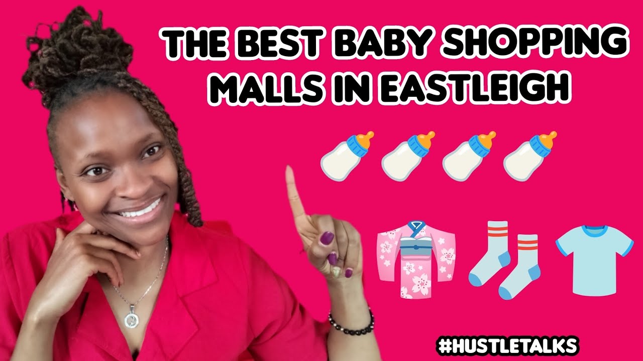 INSIDE EASTLEIGH'S BIGGEST BABY SHOPPING MALLS|WHERE TO BUY BABY ITEMS AT A WHOLESALE PRICE