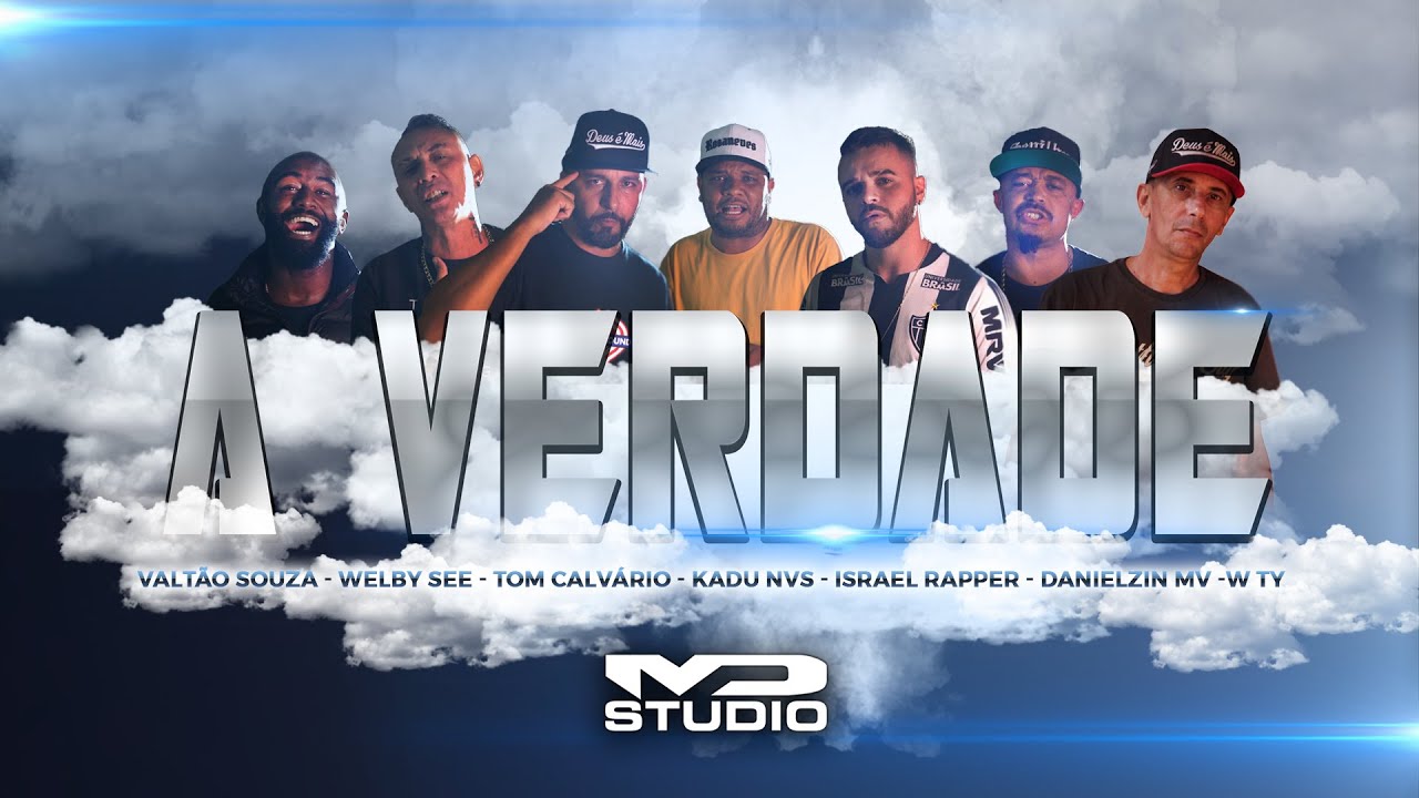 A Verdade - Valtão Souza - Welby See - Tom Calvário - Kadu NVS - Israel Rapper - Danielzin MV - W Ty
