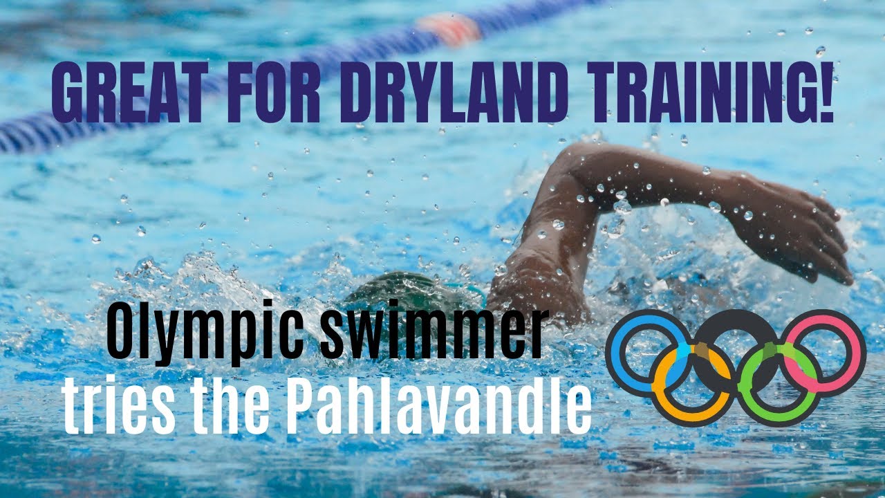 Pahlavandle&trade; helps Olympic swimmer | Dryland training