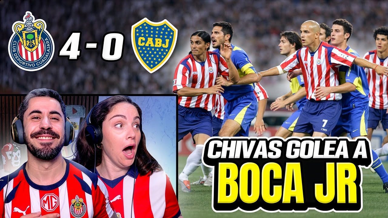 CUANDO CHIVAS HUMILLÓ A BOCA: EL HISTÓRICO 4-0 QUE NADIE OLVIDA 🔥