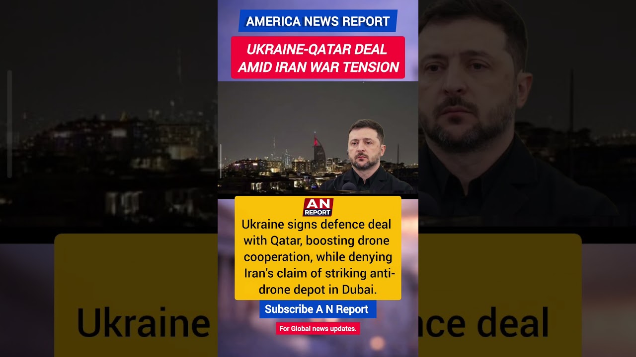 Ukraine-Qatar Defence Deal | Iran Strike Denied In Dubai | War Expands? | A N REPORT