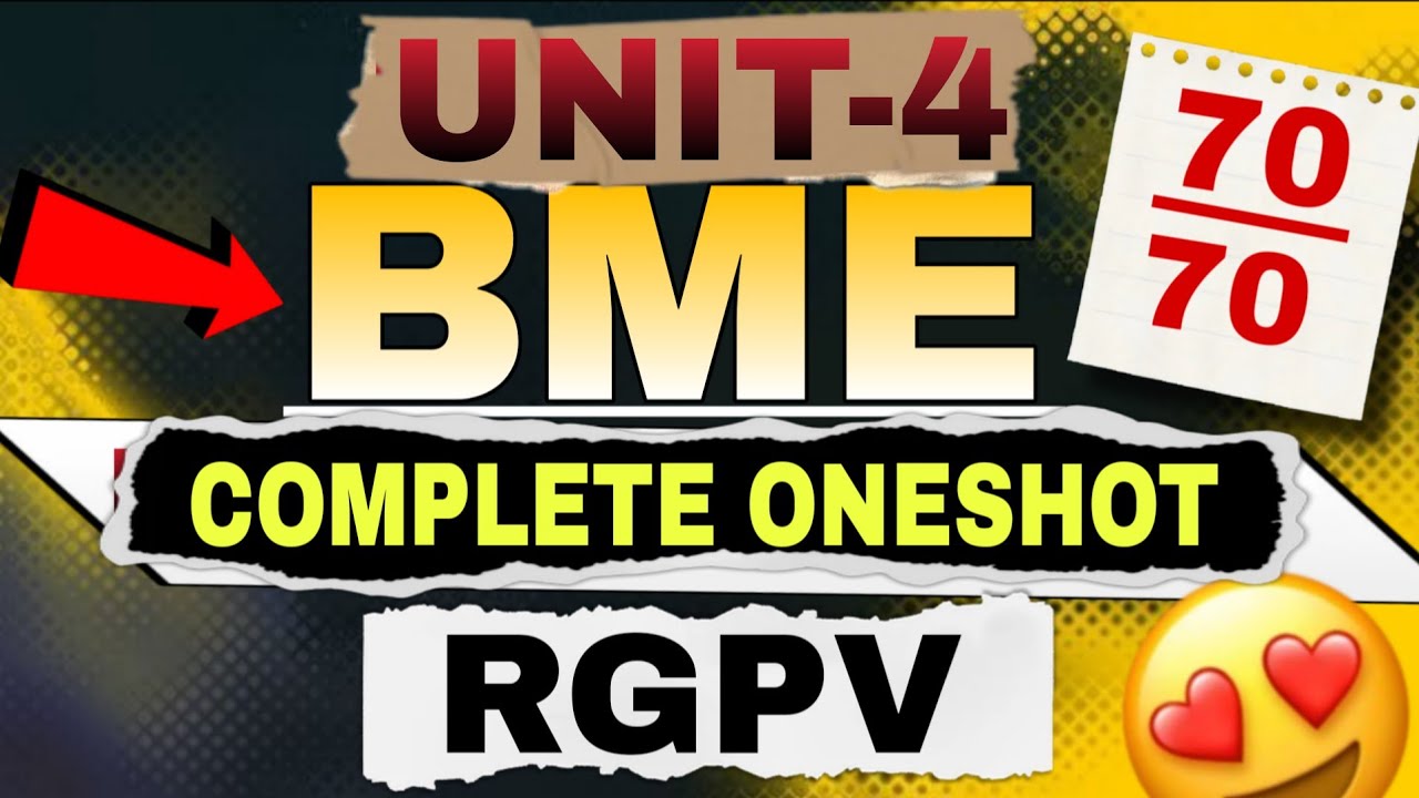🎯 BME Unit-4 | Complete One Shot Video📚 For RGPV University Students – Targeting 70/70 Marks