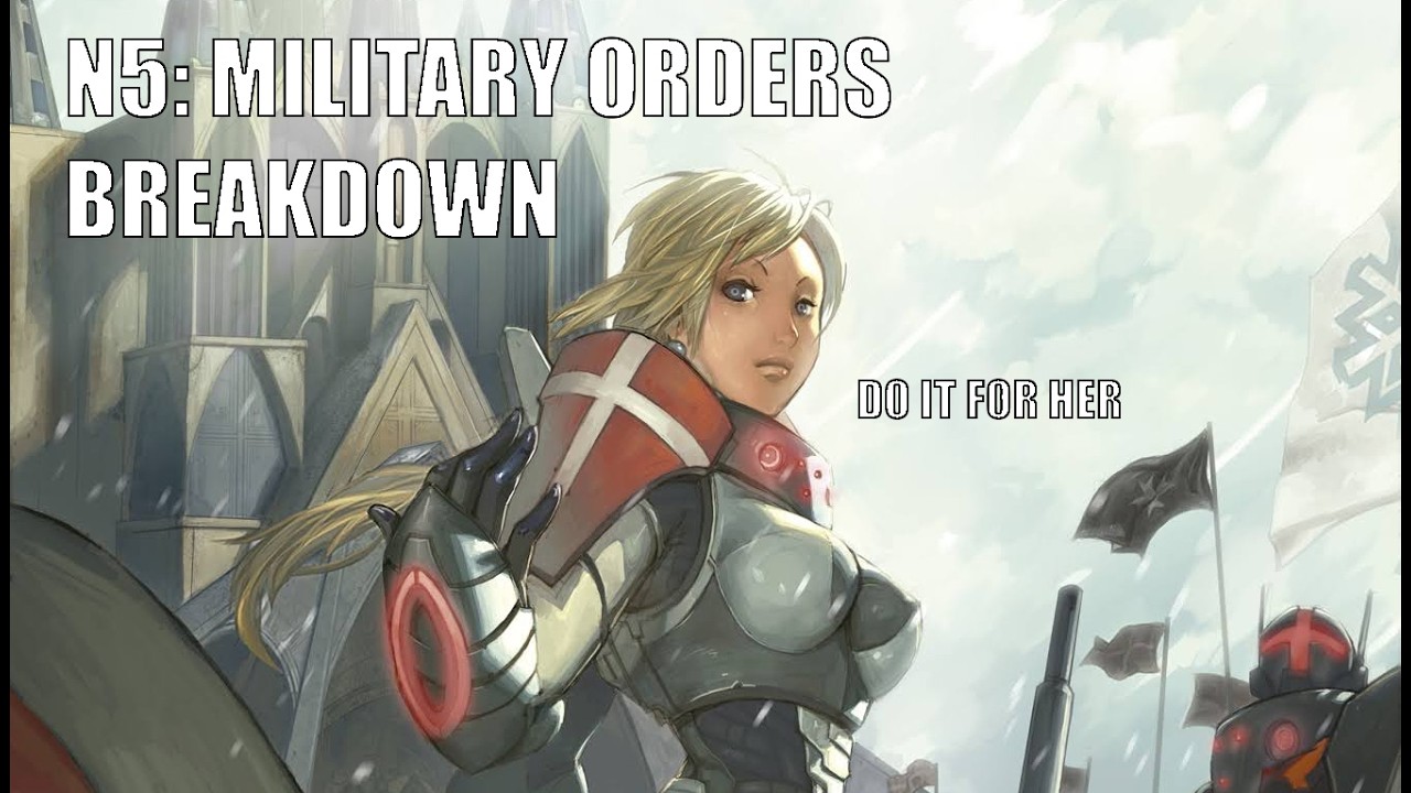 N5: Military Orders Faction Overview