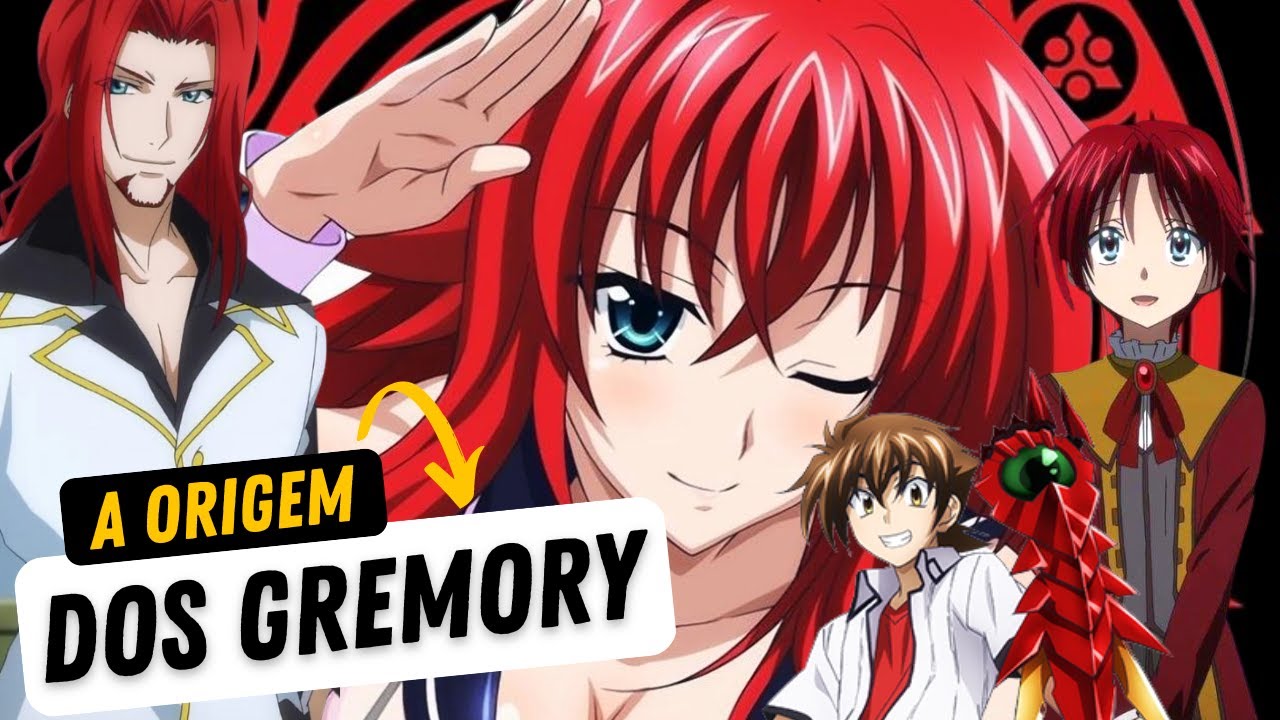 HIGH SCHOOL DxD: PODERES E HISTÓRIA do CLÃ GREMORY