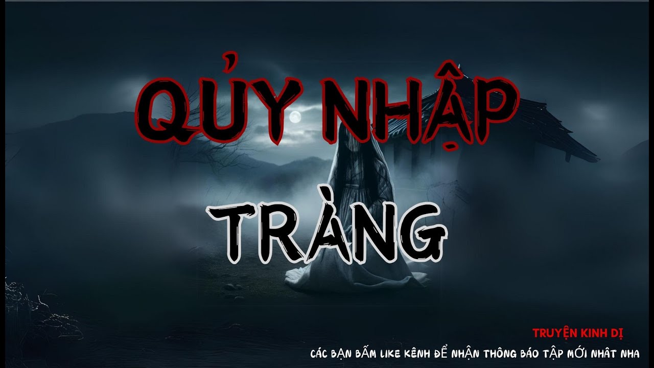 HẺM TRUYỆN MA Official gửi bạn truyện | QUỶ NHẬP TRÀNG | chuyện kinh dị có thật do MC ĐÌNH SOẠN kể