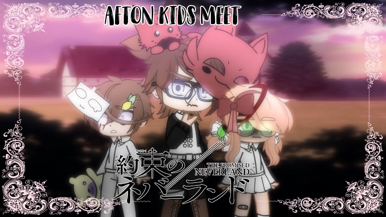 Afton Kids meet TPN|1/2|GC|FNAF|TPN|Kateoneisgreat
