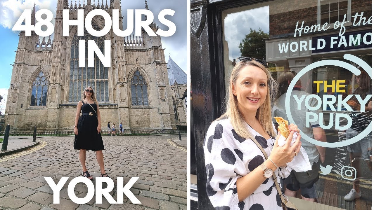 48 Hours in York, UK