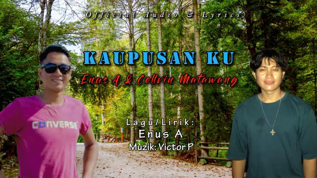 Lagu Murut 2025 ~ KAUPUSAN KU ~ by Enus Andarak & Cellvin Matawang