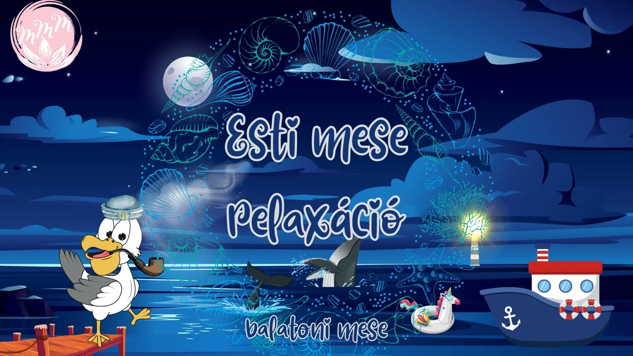 Esti mese relaxáció  🌊 balatoni mese 🌊