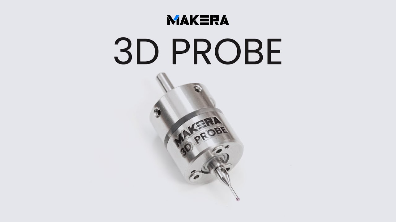Meet Makera 3D Probe. Probe anywhere. Find edges. Find centers.