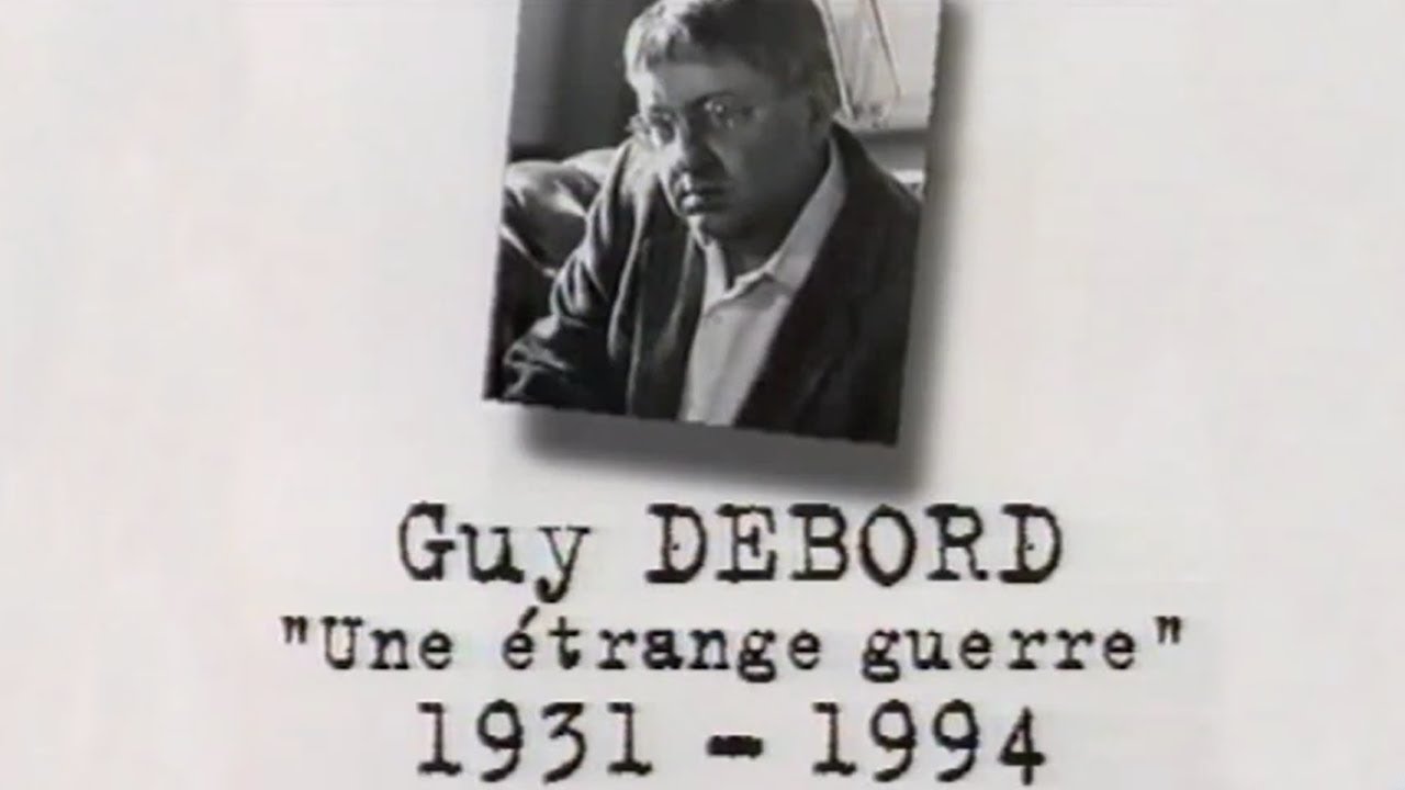 Guy DEBORD – Un siècle d'écrivains : une étrange guerre 1931-1994  (Documentaire, 2000)