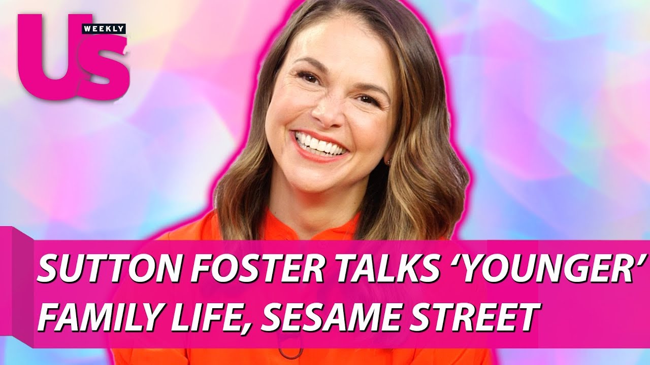 Sutton Foster talks 'Younger', Family Life, Sesame Street