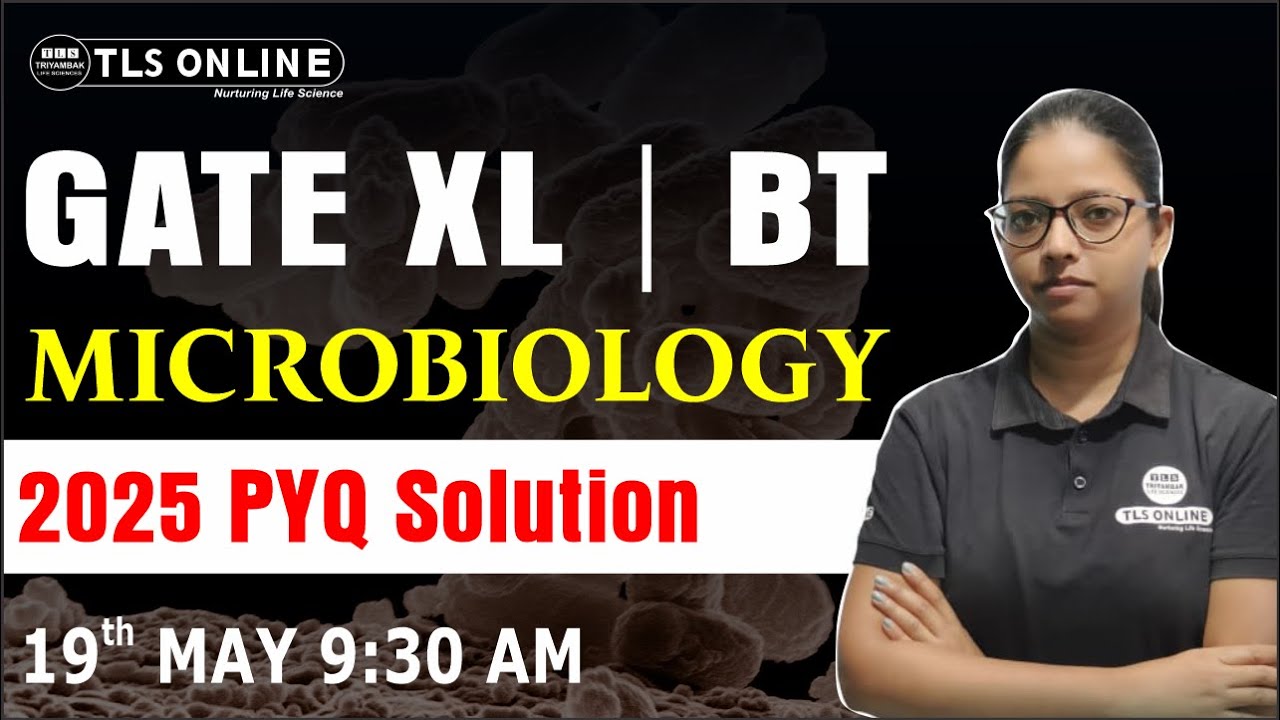 GATE XL/BT | Microbiology | 2025 PYQ SOLUTION | GATE 2026 | Vandana Sharma |