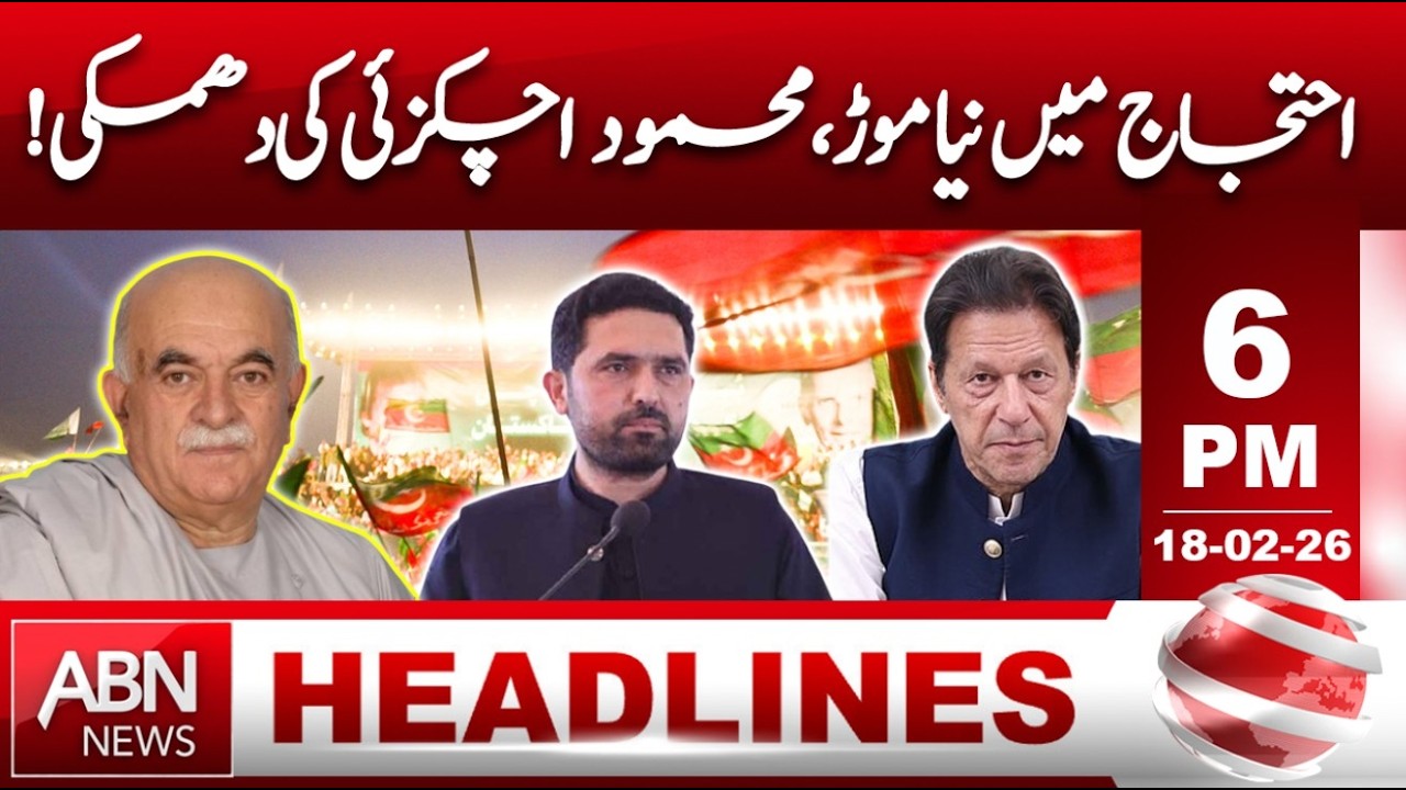New Twist in the Protest! Mahmood Achakzai’s Threat | HEADLINES 06:00 PM || ABNNEWS