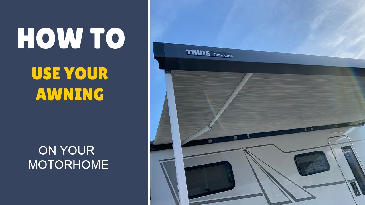 How To: Use Your Awning
