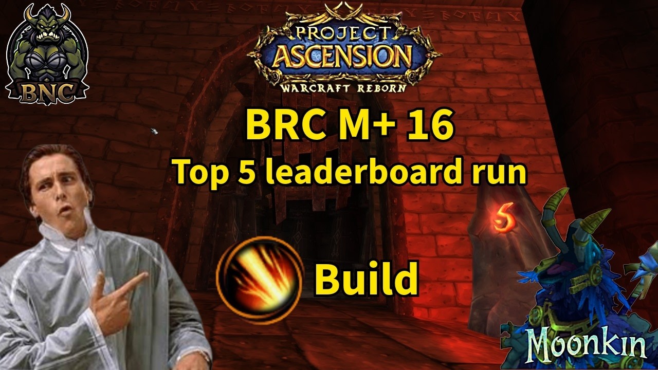 Blackrock Caverns +16 - Top 5 leader board Key? - Balance Druid POV [Ascension Bronzebeard]
