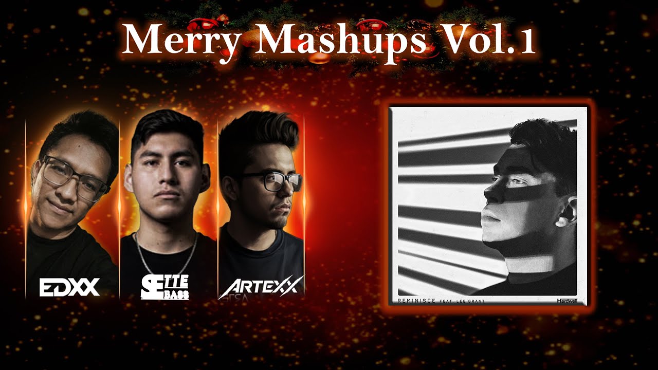 ID Vs. Hardwell - ID vs. REMINISCE (Artexx Mashup) (🎄Merry Mashups Vol. 1🎄)