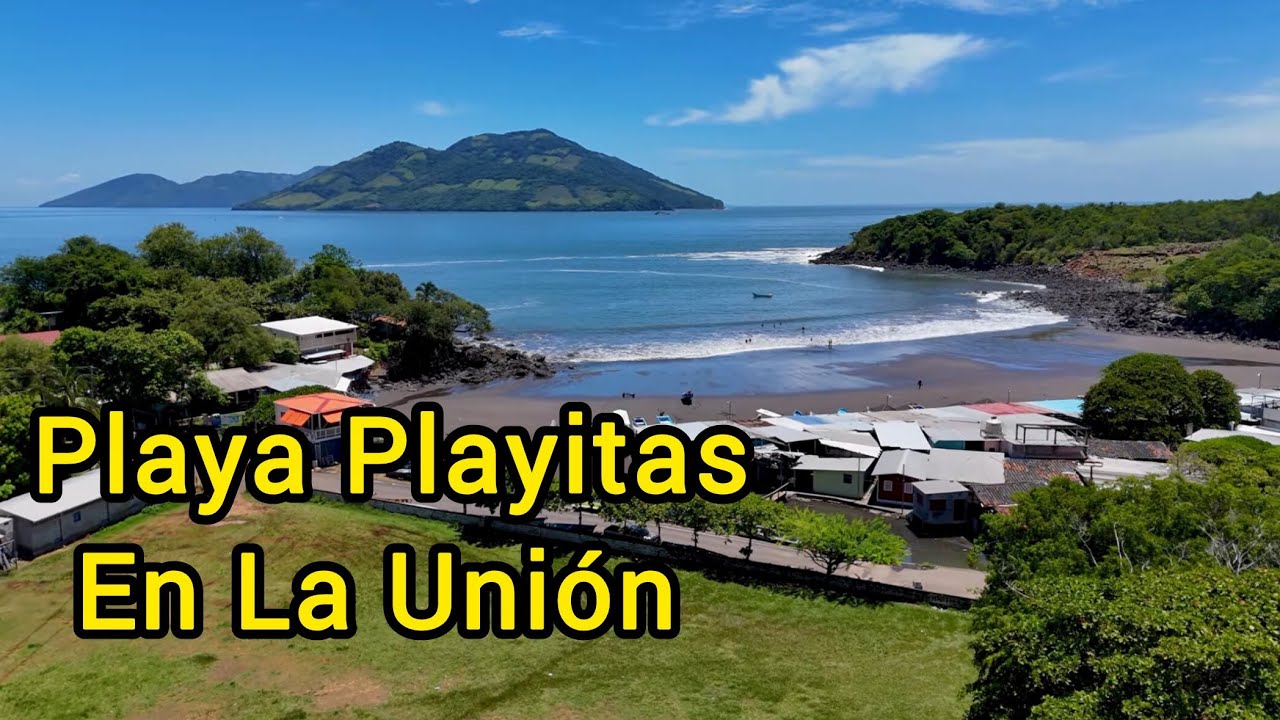 Playa Playitas en La Unión, Una de Las Más Hermosas en EL SALVADOR.