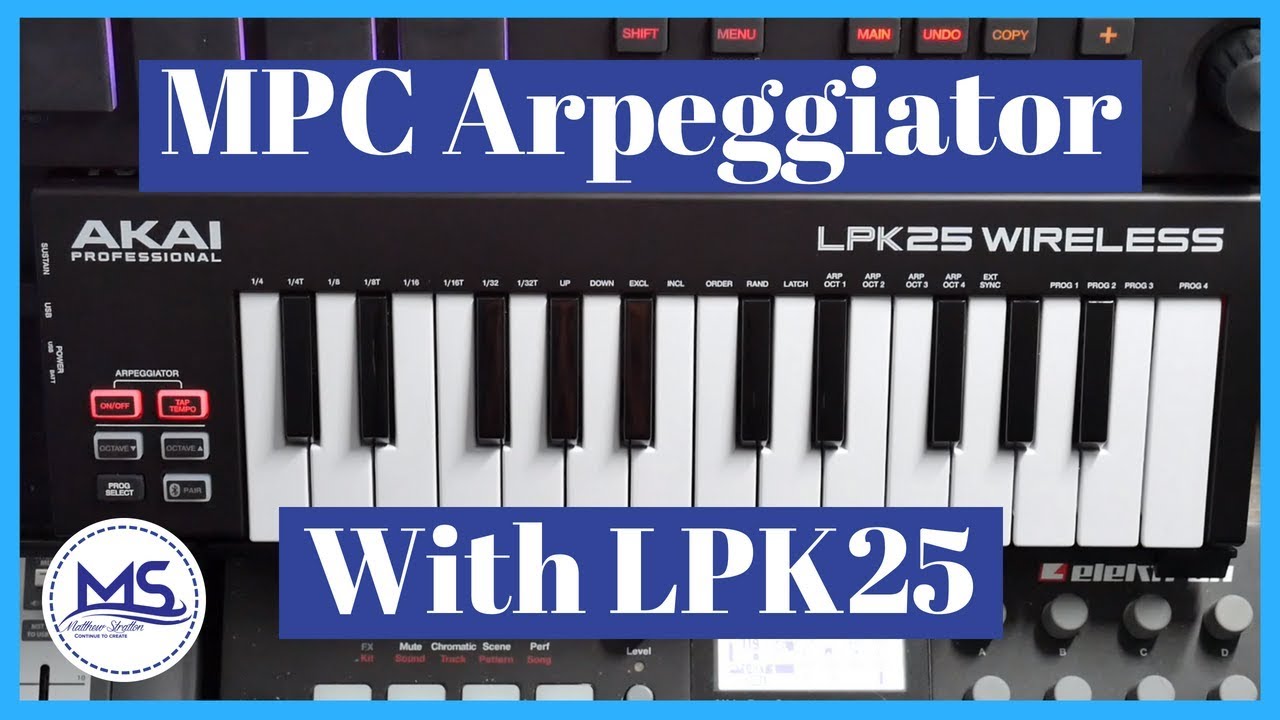MPC arpeggiator - LPK25 Setup
