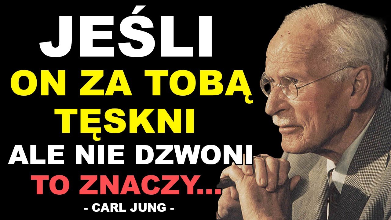 Jeśli on tęskni, ale NIE DZWONI oto, co tak naprawdę się dzieje – Carl Jung