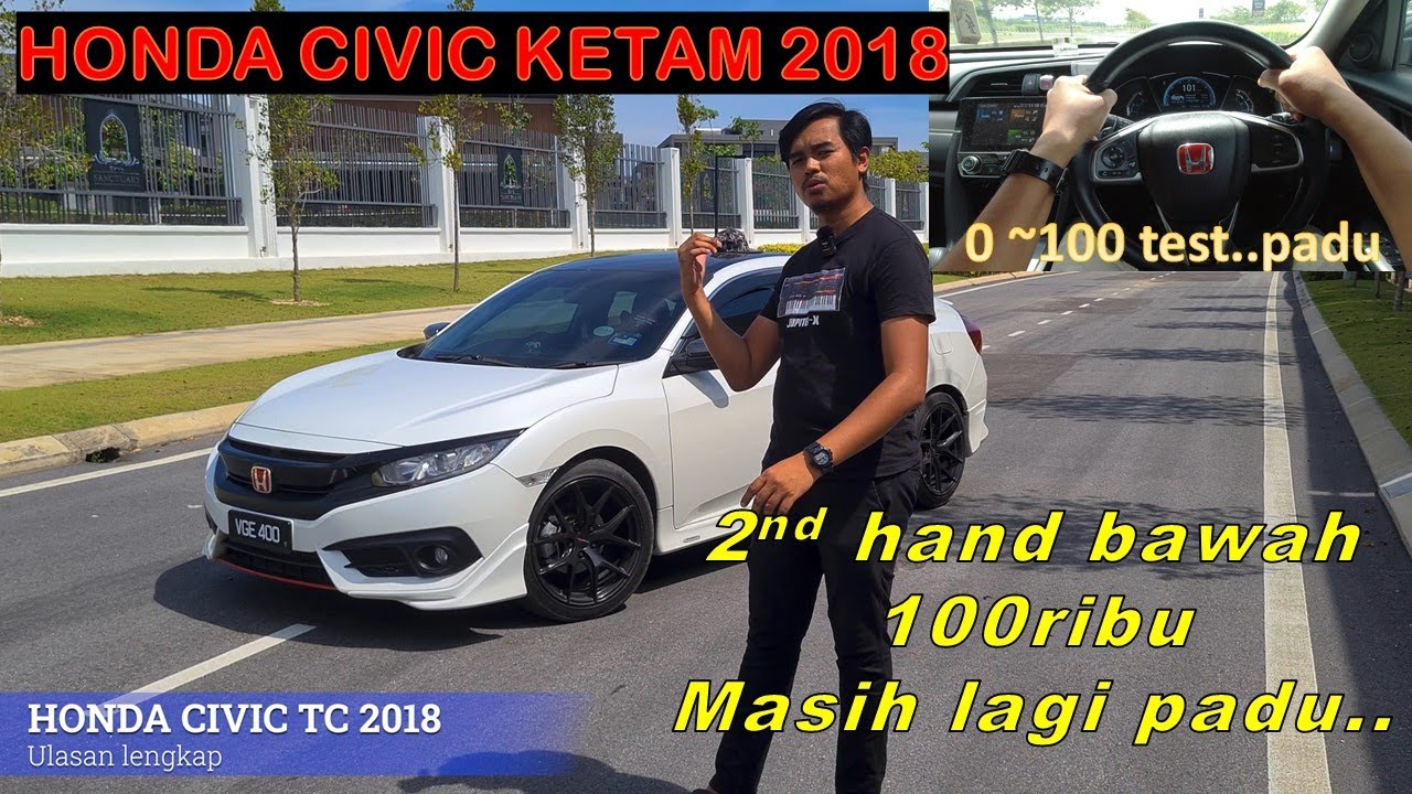 [Part 2]HONDA CIVIC FC 2018 Ulasan Lengkap - Padu lagi ke selepas 4 tahun ?
