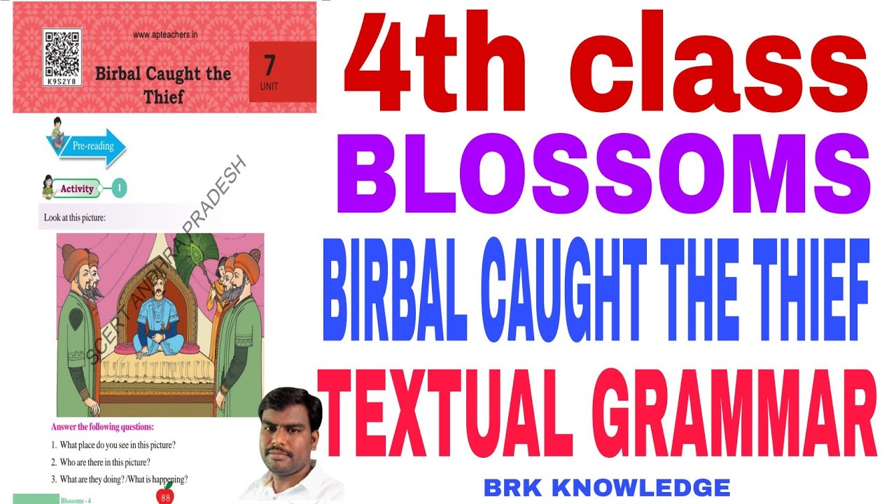4th class Blossoms 7th unit | BIRBAL CAUGHT THE THIEF LESSON TEXTUAL GRAMMAR
