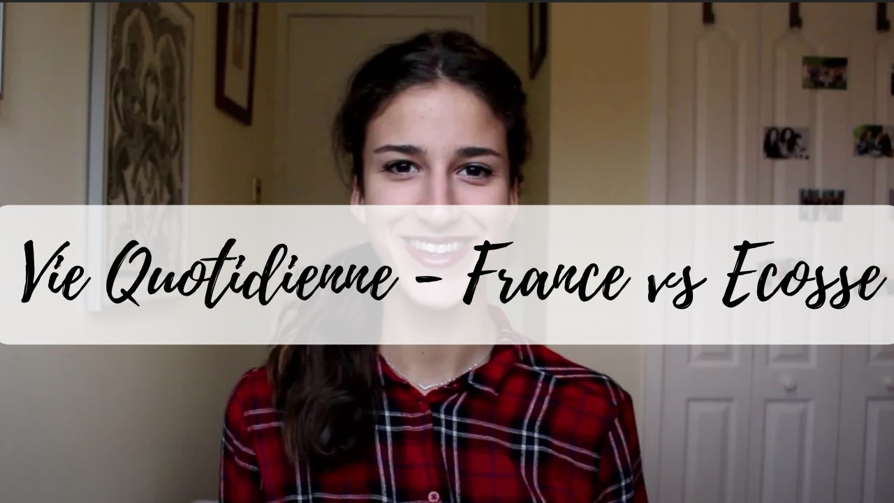 10 DIFFERENCES - VIE QUOTIDIENNE FRANCE vs ECOSSE by A Travelholic's Diary