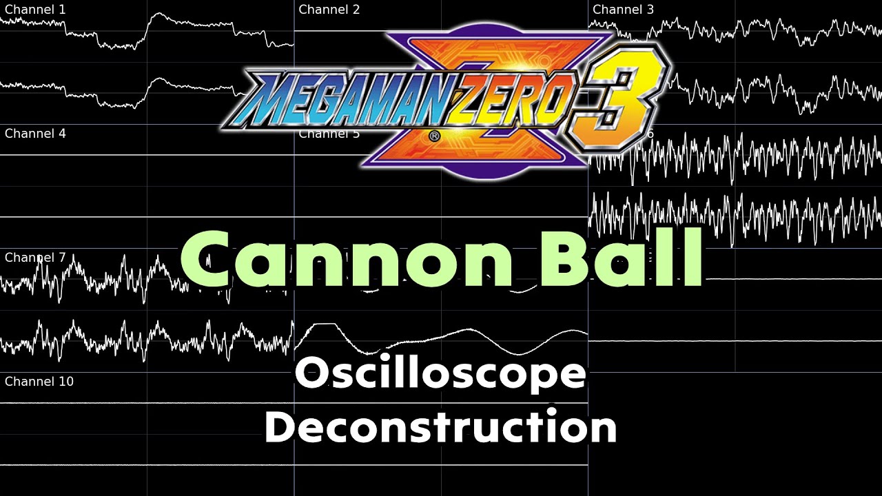 Cannon Ball (Mega Man Zero 3) -- Oscilloscope Deconstruction