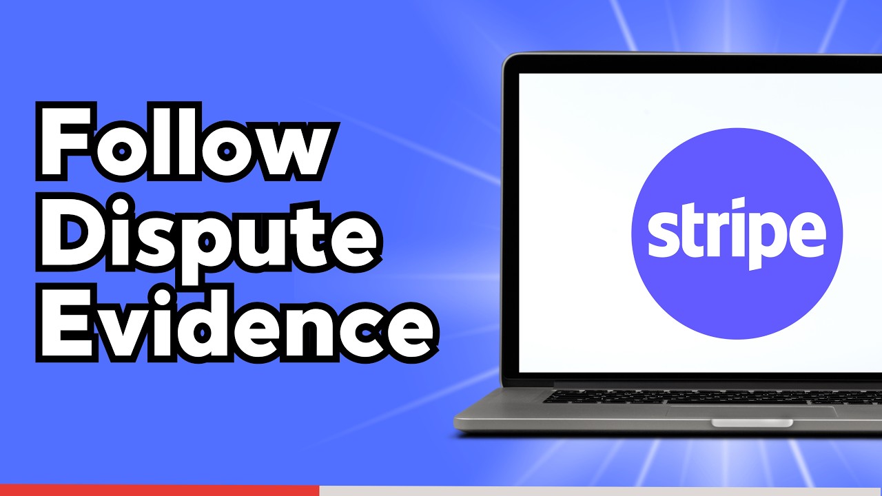 Как следовать лучшим практикам Stripe по представлению доказательств в спорах