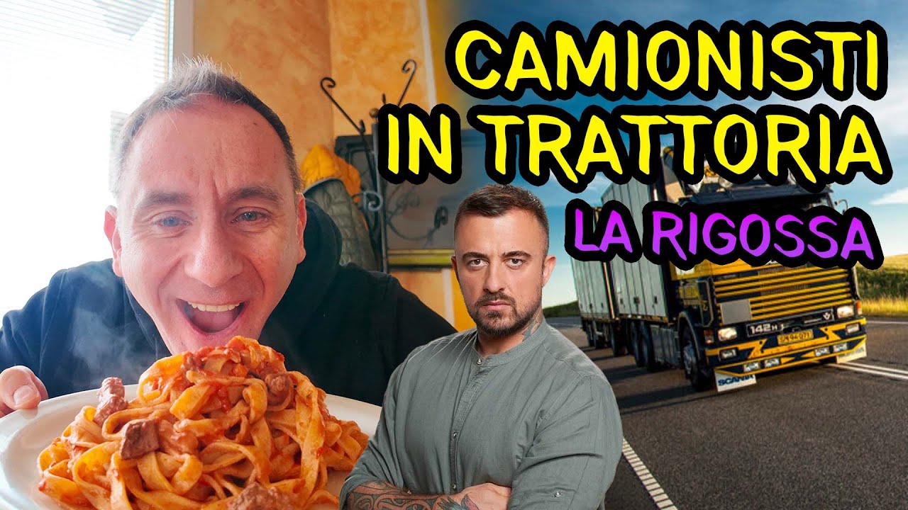 CAMIONISTI IN TRATTORIA - LA RIGOSSA