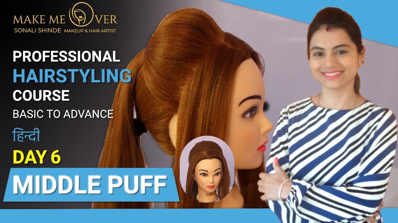 Day 6 | Middle Puff | Bridal Puff | PROFESSIONAL HAIRSTYLING COURSE(Hindi) | How to make Bridal Puff
